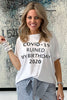 Covid Ruined My Birthday Get It Right Tee - White (4981958279301)