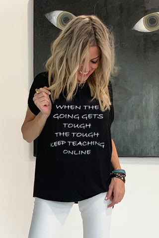 When The Going Gets Tough Tee - Black (5282342699162)